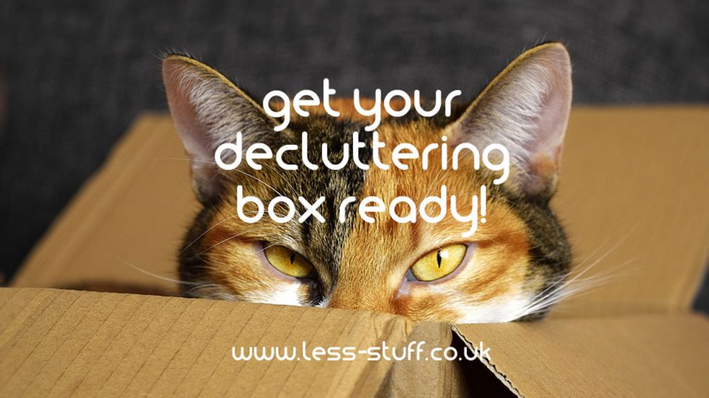 get your decluttering box ready