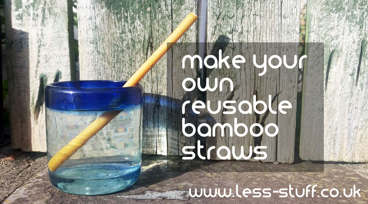 make your own bamboo straws